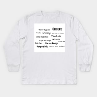 Multiple Email Sign-Offs Kids Long Sleeve T-Shirt